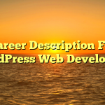 Career Description For WordPress Web Developers