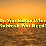 How Do You Know What Size Rubbish You Need?