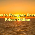 How to Compare Energy Prices Online